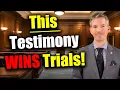 How to testify in Court 3-step process to Testify to WIN in Trial