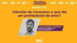 Ciências do Consumo: o que faz um profissional da área? - Primeira Jornada #72