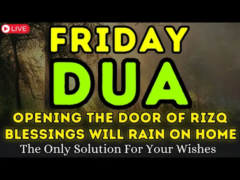 Download MP3 POWERFUL FRIDAY DUA - Blessings Will Rain On Home - THIS BEAUTIFUL DUA THE KEY TO SOLVE PROBLEMS