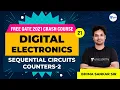 Digital Electronics Sequential Circuits Counters - 2 Lec 21 Free GATE 2021 Crash Course