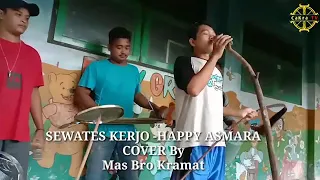 Download SEWATES KERJO-HAPPY ASMARA MITHA AYU Cover Mas Broo Kramat MP3