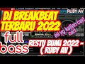 Download Lagu DJ BREAKBEAT RESTU BUMI 2022    RUBY AV