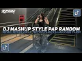 Download Lagu DJ MASHUP STYLE PAP RANDOM SOUND MENGKANE JEDAG JEDUG VIRAL TIKTOK TERBARU 2025!!