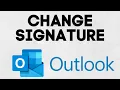 How to Change Signature on Outlook