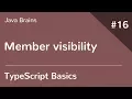TypeScript Basics 16 - Member visibility