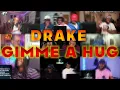 Download Lagu Drake - GIMME A HUG | UNCUT REACTION MASHUP