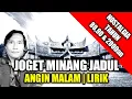 Lagu Joget Minang - Angin Malam | Lirik | Cipt \u0026 Voc : Asben