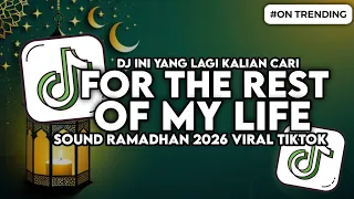dj for the rest of my life maher zain sound spesial ramadhan slow bass viral tiktok