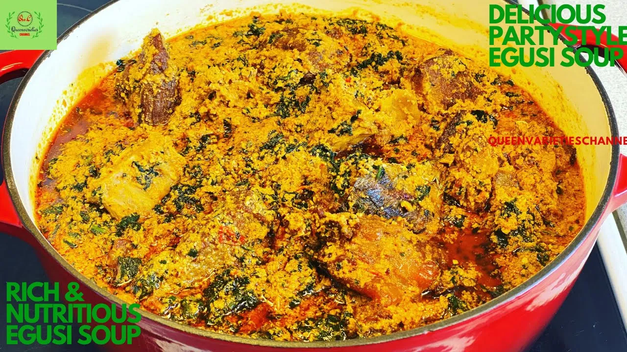 Perfect EGUSI SOUP RECIPE: NIGERIAN PARTY STYLE EGUSI SOUP     Queenvarietieschannel