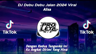 dj debu debu jalanan 2024 viral dengan kedua tangan ku ini