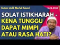 Download Lagu Ust Adli: Adakah Selepas Istikharah Mesti Dapat Mimpi Atau Rasa Hati?