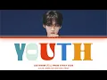 Download Lagu Lee Know (From Stray Kids) 'Youth' Lyrics (리노 (스트레이 키즈) Youth 가사) [Color Coded_Han_Rom_Eng]