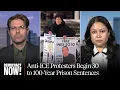 Prairieland Nine Texas ICE Protesters Get Up to 100 Years in Prison as Trump Targets Anti-Fascists