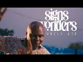 Download Lagu Signs And Wonders | Uncle Ato | Official Video