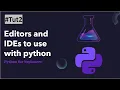 Best Python IDEs Editors Explained VS Code PyCharm Sublime Text