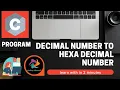 Decimal to hexadecimal C program to convert decimal number to hexadecimal numbers - CODING TCS-NQT