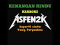 Download Lagu KENANGAN RINDU (KARAOKE) -ASFEN2K- hanyasatu fm OFFICIAL MUSIC 