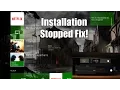 How to Fix Installation Stopped Issue on Xbox One