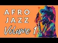 Download Lagu afro Jazz Volume 1 | Ultimate Background Music Collection 🌿🎷✨