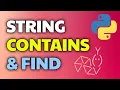 How to Find in String using Python String Contains Substring in Python