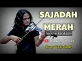Download Lagu INSTRUMEN VIOLIN SEDIH 🔴 SAJADAH MERAH 🔴 COVER RELAXING VIOLIN