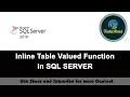 83 - Inline Table Valued Function in SQL Server