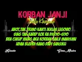 Download Lagu KARAOKE DANGDUT KOPLO-KORBAN JANJI-LIRIK TANPA VOKAL