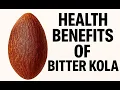 Health benefits of bitter kola