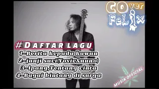 felix cover acoustic top 4 lagu terbaru 2020 populer