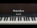 Download Lagu Mendua - Astrid | Piano Karaoke by Andre Panggabean