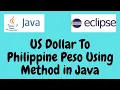 US Dollar To Philippine Peso Using Method in Java