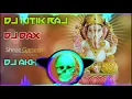 Download Lagu Deva Shree Ganesha Dj Remix Dj Edm Hard Trap Mix Vibration Mix Dj Ritik Raj Dj Dax Dj Akhil