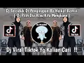 DJ TERCIDUK DI PENGINAPAN BY HAIKAL REMIX | DJ PILIH DIA ATAU KITA MENGKANE | DJ VIRAL TIKTOK 2024