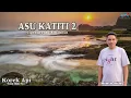 Download Lagu ASU KATI'TI 2/KOREK API || Rinto Nine || Cipt.Lorenso Amaunut || Lagu Timor Terbaru