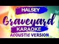 Halsey - Graveyard - Karaoke Instrumental (Acoustic)