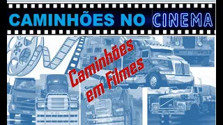 Caminhões no Cinema