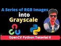 OpenCV Python Tutorial 6 - How to Convert a Series of RGB Images into Grayscale and Save Them