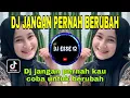 Download Lagu DJ JANGAN PERNAH KAU COBA UNTUK BERUBAH REMIX FULL BASS TERBARU 2022 VIRAL TIKTOK