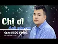 Download Lagu Chị Ơi Anh Yêu Em | NGỌC TRỌNG