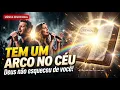TEM UM ARCO NO CÉU | DEUS NÃO ESQUECEU DE VOCÊ! (GÊNESIS 9 CANTADO)