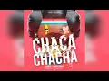 ⚡❌⚡❌CHACACHACHA - CHRIS SALGADO ⚡❌⚡❌