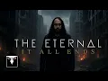 Lagu THE ETERNAL - It All Ends (Official Music Video)