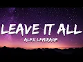 Lagu Alex LeMirage - LEAVE IT ALL BEHIND (Lyrics)