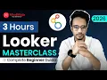 Master Looker in 3 Hours Complete Data Visualization LookML Course