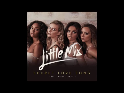 Download MP3 Little Mix - Secret Love Song (Acoustic Version)