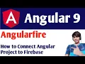 Angular 9 Tutorial For Beginners How To Connect Angular to Firebase Using angularFire Api