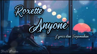 anyone roxette lirik lagu terjemahan 