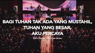 Download BAGI TUHAN TAK ADA YANG MUSTAHIL, TUHAN YANG BESAR, AKU PERCAYA - Sari Simorangkir (From GBI GILGAL) MP3