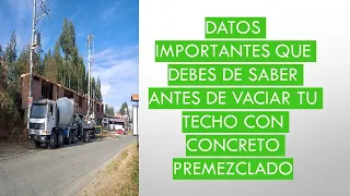 datos importantes que debes de saber antes de vacear tu techo con concreto premezclado