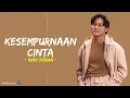 Download Lagu Rizky Febian - Kesempurnaan Cinta (Lirik Lagu)